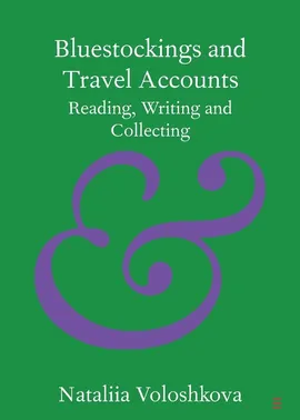 Bluestockings and Travel Accounts - Nataliia Voloshkova