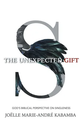The Unexpected Gift - Joëlle Marie-André Kabamba