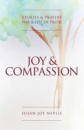 Joy and Compassion - Susan Joy Nevil