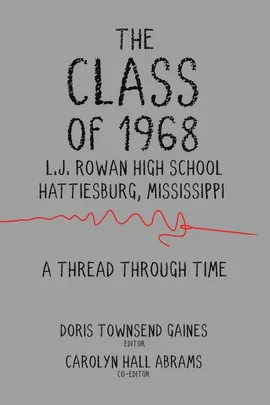 The Class of 1968 - Gaines Doris Townsend