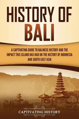 History of Bali - Captivating History