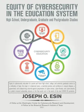 Equity of Cybersecurity in the Education System - Joseph O. Esin