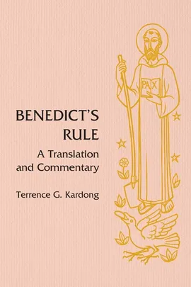 Benedict's Rule - Terrence G Kardong
