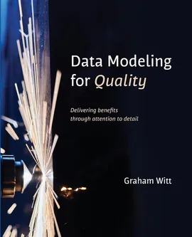 Data Modeling for Quality - Graham Witt