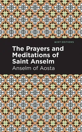 Prayers and Meditations of St. Anslem - Anselm Of Aosta