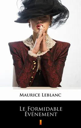 Le Formidable Événement - Maurice Leblanc