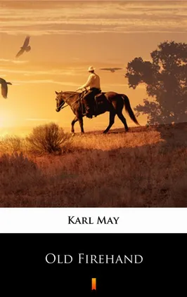 Old Firehand - Karl May, Karol May
