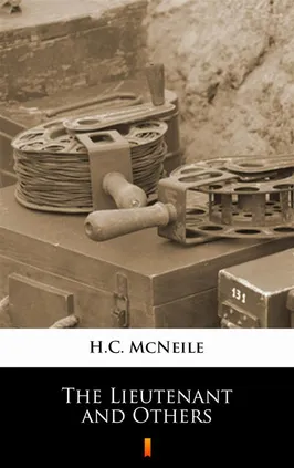 The Lieutenant and Others - H.C. McNeile