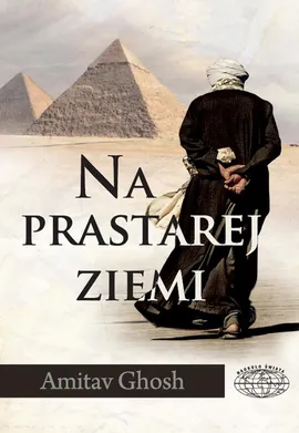 Na prastarej ziemi - Amitav Ghosh