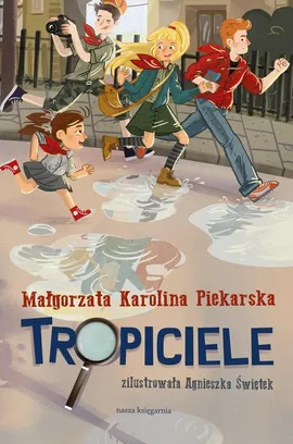 Tropiciele - Małgorzata Karolina Piekarska