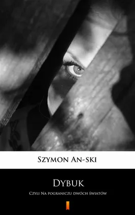 Dybuk - Szymon An-ski
