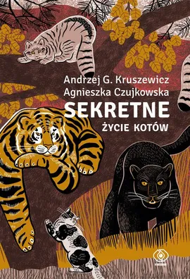 Sekretne życie kotów - Agnieszka Czujkowska, Andrzej Kruszewicz