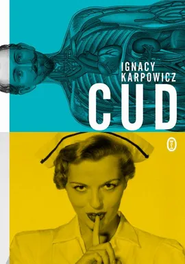 Cud - Ignacy Karpowicz