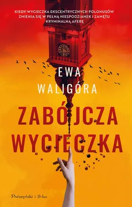 Zabójcza wycieczka - Ewa Waligóra