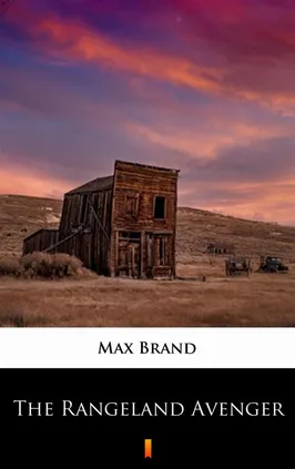 The Rangeland Avenger - Max Brand