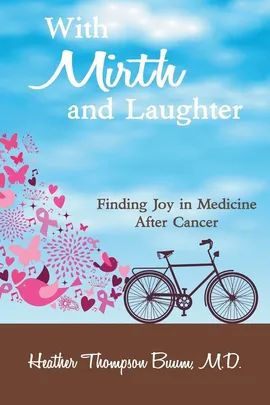 With Mirth and Laughter - Buum M.D. Heather Thompson