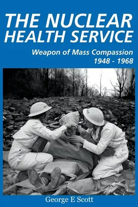 The Nuclear Health Service - George E Scott