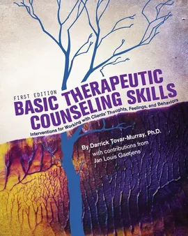 Basic Therapeutic Counseling Skills - Darrick Tovar-Murray