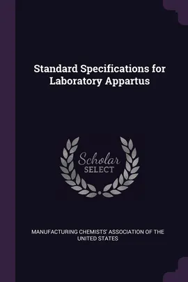 Standard Specifications for Laboratory Appartus - Chemists' Association Of T Manufacturing