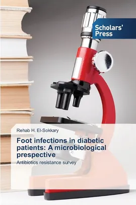 Foot infections in diabetic patients - Rehab H. El-Sokkary
