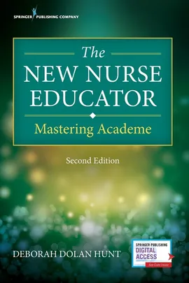 The New Nurse Educator - Deborah Dolan Hunt