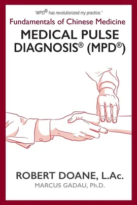 Medical Pulse Diagnosis® (MPD®) - Robert Doane