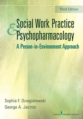 Social Work Practice and Psychopharmacology, Third Edition - Sophia Dziegiekewsju