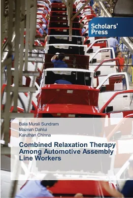 Combined Relaxation Therapy Among Automotive Assembly Line Workers - Bala Murali Sundram