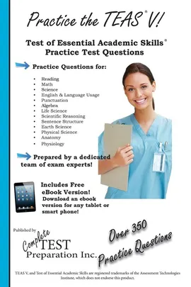Practice the TEAS! - Test Preparation Inc Complete