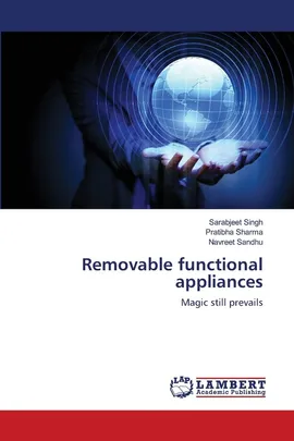 Removable functional appliances - Sarabjeet Singh