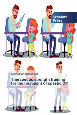 Therapeutic strength training for the treatment of spastic CP - Karthikeyan Thangavelu