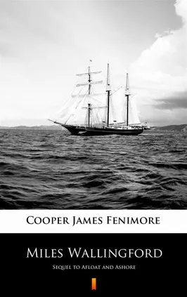Miles Wallingford - James Fenimore Cooper
