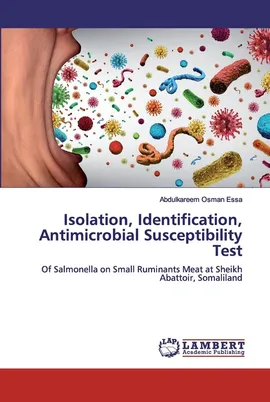 Isolation, Identification, Antimicrobial Susceptibility Test - Abdulkareem Osman Essa