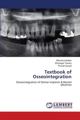Textbook of Osseointegration - Minal Kumthekar