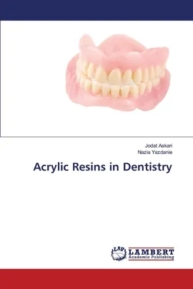 Acrylic Resins in Dentistry - Jodat Askari