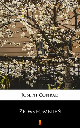 Ze wspomnień - Joseph Conrad