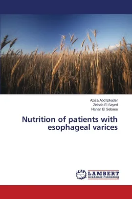 Nutrition of patients with esophageal varices - Elkader Aziza Abd