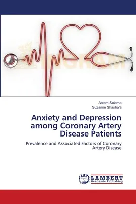 Anxiety and Depression among Coronary Artery Disease Patients - Akram Salama