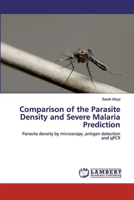 Comparison of the Parasite Density and Severe Malaria Prediction - Sarah Kituyi