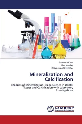 Mineralization and Calcification - Sameera Khan