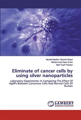 Eliminate of cancer cells by using silver nanoparticles - Alrawi Nawfal Nadhim Rashid