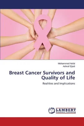 Breast Cancer Survivors and Quality of Life - Mohammed Nofal