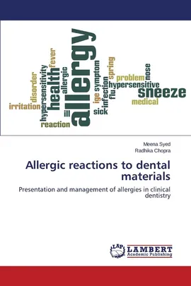 Allergic reactions to dental materials - Meena Syed
