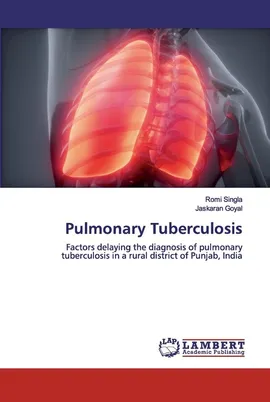 Pulmonary Tuberculosis - Romi Singla