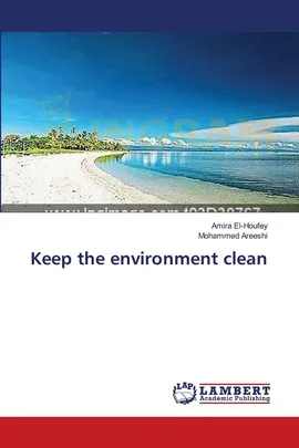 Keep the environment clean - Amira El-Houfey