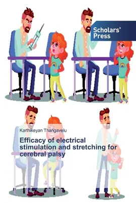 Efficacy of electrical stimulation and stretching for cerebral palsy - Karthikeyan Thangavelu