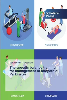 Therapeutic balance training for management of Idiopathic Parkinson - Karthikeyan Thangavelu