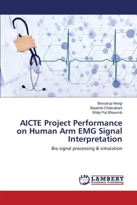 AICTE Project Performance on Human Arm EMG Signal Interpretation - Biswarup Neogi