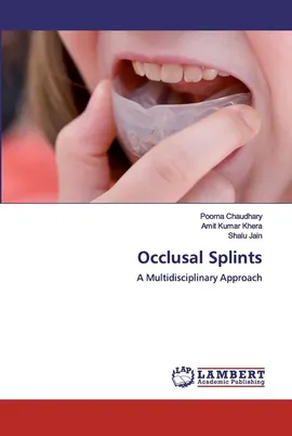 Occlusal Splints - Poorna Chaudhary