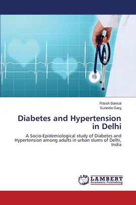 Diabetes and Hypertension in Delhi - Ritesh Bansal